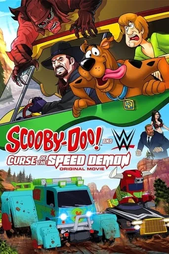 Scooby-Doo! and WWE: Curse of the Speed Demon movie poster - Rated 7.6/10