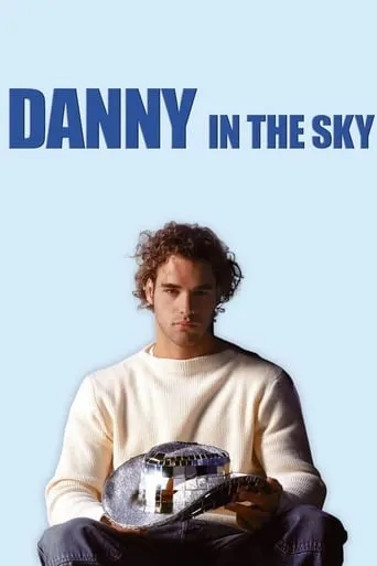 Danny in the Sky movie poster - Rated 5.1/10