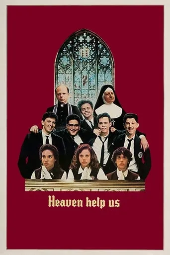 Heaven Help Us movie poster - Rated 6.4/10