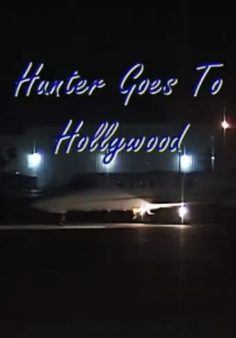 Hunter Goes to Hollywood movie poster - Rated 6.7/10