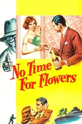 No Time for Flowers movie poster - Entertainment content