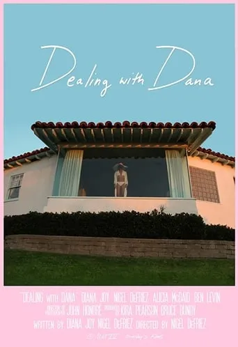Dealing with Dana movie poster - Entertainment content