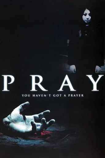 Pray movie poster - Rated 5.2/10