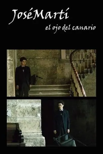 José Martí, the Eye of the Canary movie poster - Rated 5.8/10