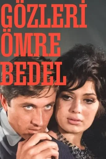 Gözleri Ömre Bedel movie poster - Rated 4.8/10