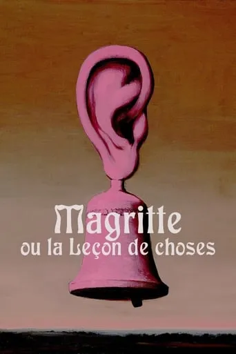 Magritte or the Object Lesson movie poster - Rated 5.6/10