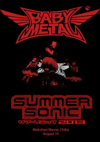 BABYMETAL - Live at Summer Sonic 2013 movie poster - Rated 8/10