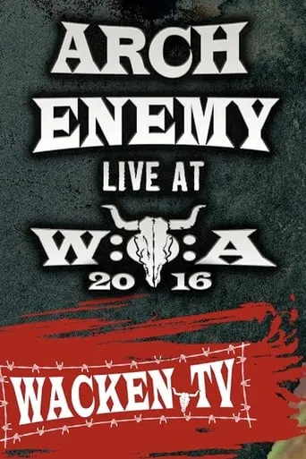 Arch Enemy - Wacken Open Air 2016 movie poster - Entertainment content