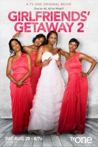 Girlfriends Getaway 2 movie poster - Rated 6/10