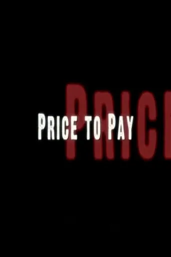 Price To Pay movie poster - Rated 4.8/10