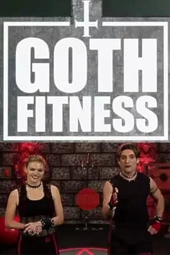 Goth Fitness movie poster - Entertainment content