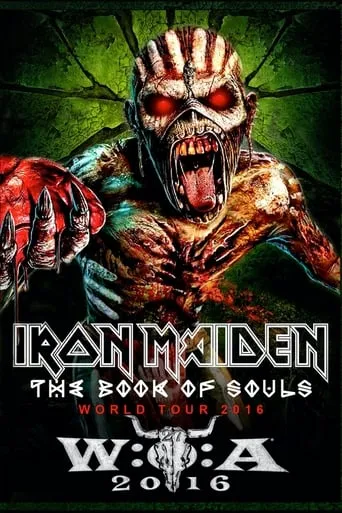 Iron Maiden: The Book of Souls - Live at Wacken Open Air 2016 movie poster - Rated 9/10