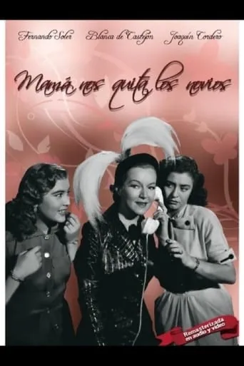 Mamá nos quita los novios movie poster - Rated 5/10