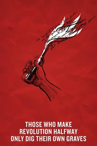 Those Who Make Revolution Halfway Only Dig Their Own Graves movie poster - Rated 5.1/10