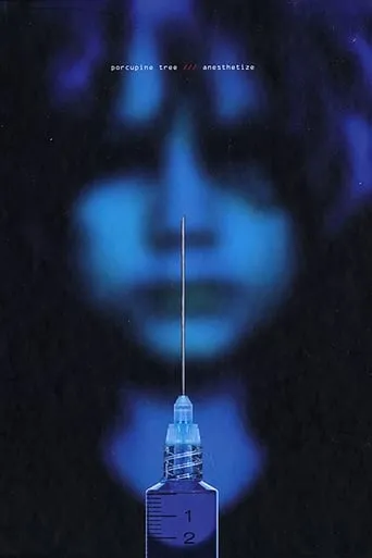 Porcupine Tree: Anesthetize movie poster - Rated 8.3/10