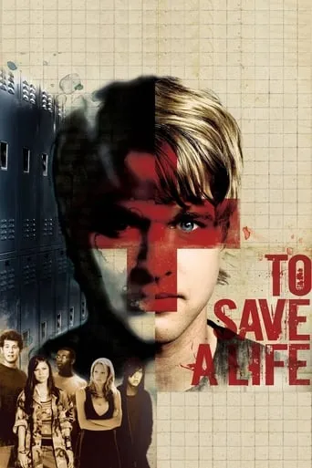 To Save a Life movie poster - Rated 6.3/10