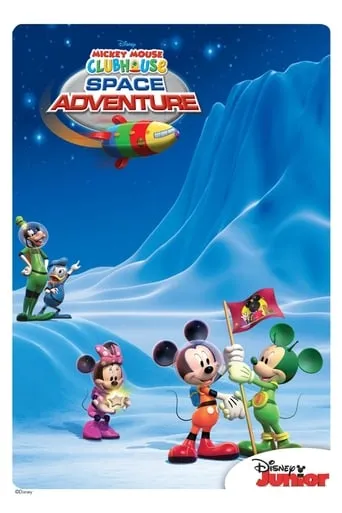 Mickey Mouse Clubhouse: Space Adventure movie poster - Rated 8.5/10