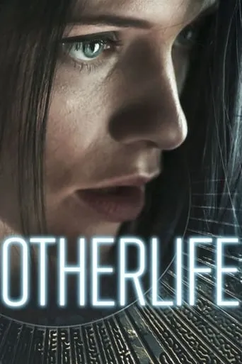 OtherLife movie poster - Rated 6.366/10
