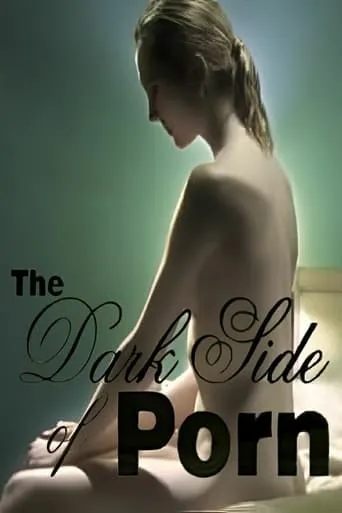 The Dark Side of Porn: Hunting Emmanuelle movie poster - Rated 5.7/10