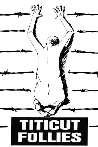 Titicut Follies movie poster - Rated 7.3/10