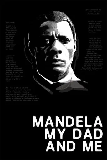 Mandela, My Dad and Me movie poster - Rated 6/10