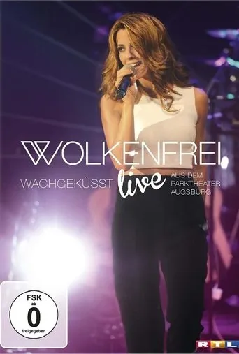 Wolkenfrei - Wachgeküsst live - aus dem Parktheater Augsburg movie poster - Rated 8/10