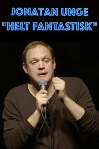 Jonatan Unge: Helt Fantastisk! movie poster - Entertainment content