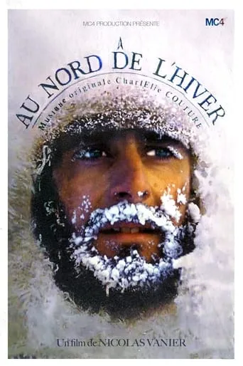 Au Nord De L'Hiver movie poster - Rated 10/10