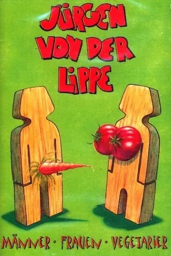 Jürgen von der Lippe - Männer, Frauen, Vegetarier movie poster - Entertainment content
