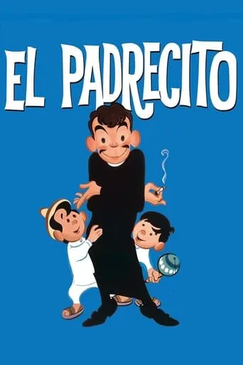 El padrecito movie poster - Rated 8/10