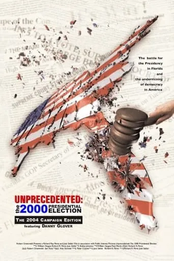 Unprecedented: The 2000 Presidential Election movie poster - Rated 7.1/10