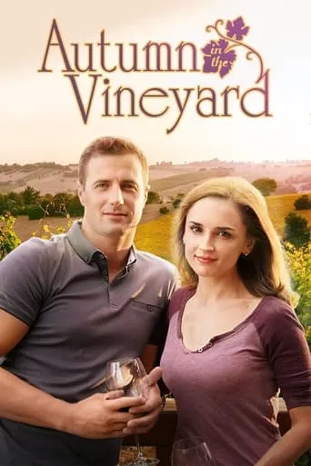 Autumn in the Vineyard movie poster - Rated 6.1/10