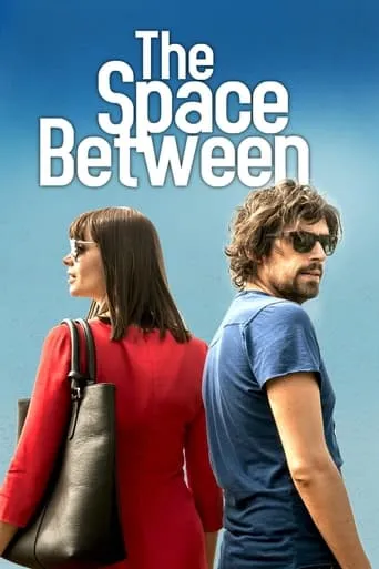 The Space Between movie poster - Rated 4.9/10