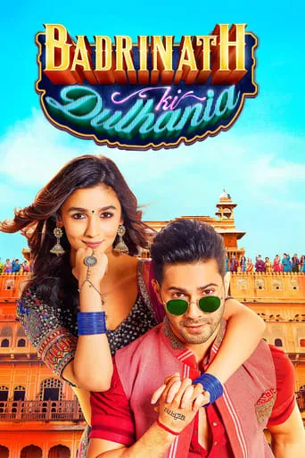 Badrinath Ki Dulhania movie poster - Rated 6.4/10