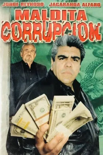 Maldita corrupción movie poster - Rated 5/10