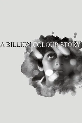 A Billion Colour Story movie poster - Rated 7.2/10