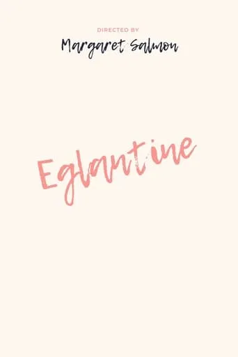 Eglantine movie poster - Entertainment content