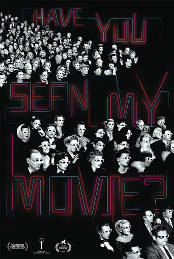 Have You Seen My Movie? movie poster - Rated 6/10