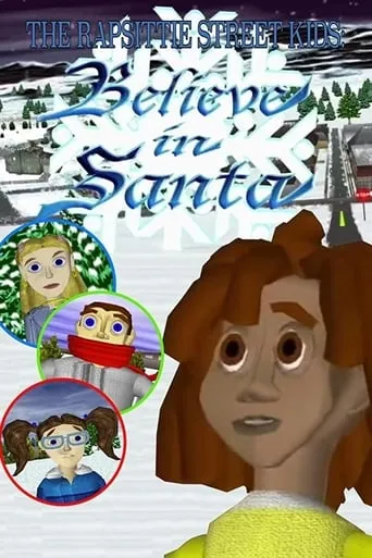 The Rapsittie Street Kids: Believe in Santa movie poster - Rated 2.071/10