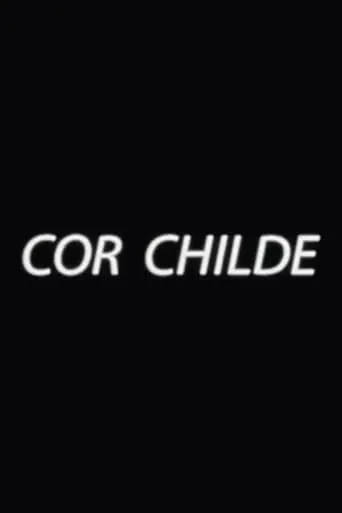 Cor Childe movie poster - Entertainment content