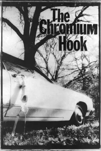The Chromium Hook movie poster - Rated 4.3/10
