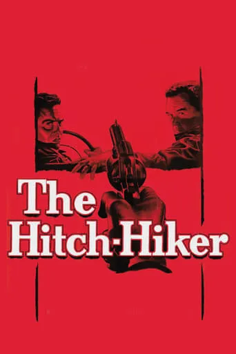 The Hitch-Hiker movie poster - Rated 6.8/10