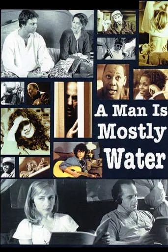 A Man Is Mostly Water movie poster - Rated 2/10