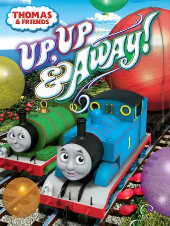 Thomas and Friends: Up Up & Away! movie poster - Rated 6/10