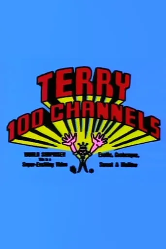 Terry 100 Channels movie poster - Rated 1/10