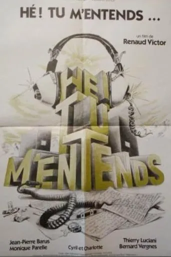 Hé! Tu m'entends? movie poster - Entertainment content