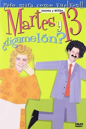 Martes y 13: ¿Digamelón? movie poster - Entertainment content