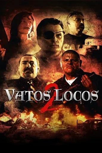 Vatos Locos 2 movie poster - Rated 1.2/10