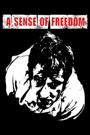 A Sense of Freedom movie poster - Rated 6.4/10
