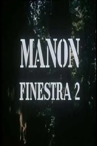Manon: Finestra 2 movie poster - Rated 6/10